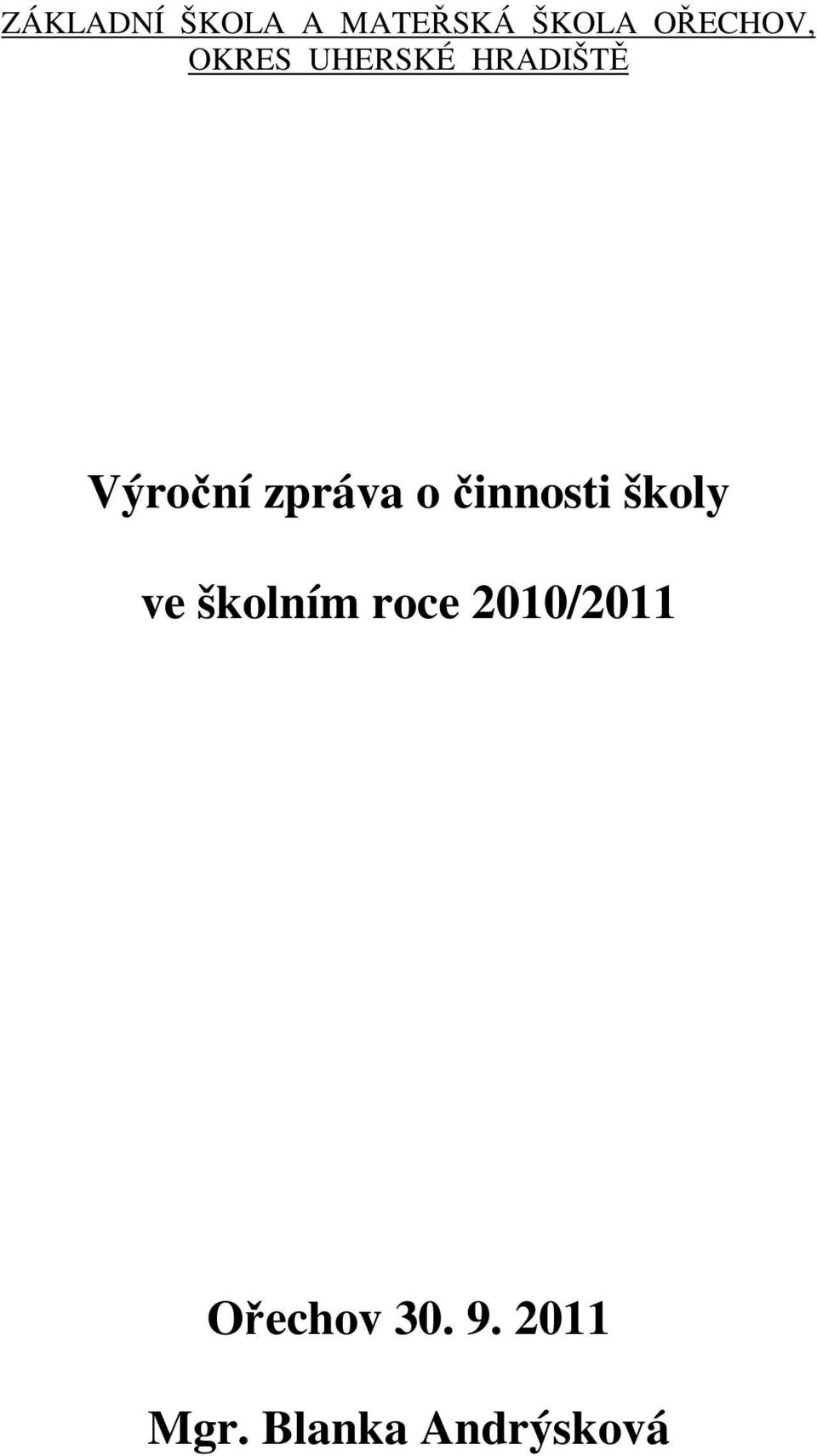 činnosti školy ve školním roce 2010/2011