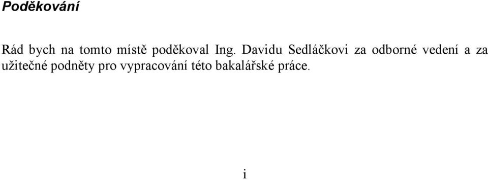 Davidu Sedláčkovi za odborné vedení