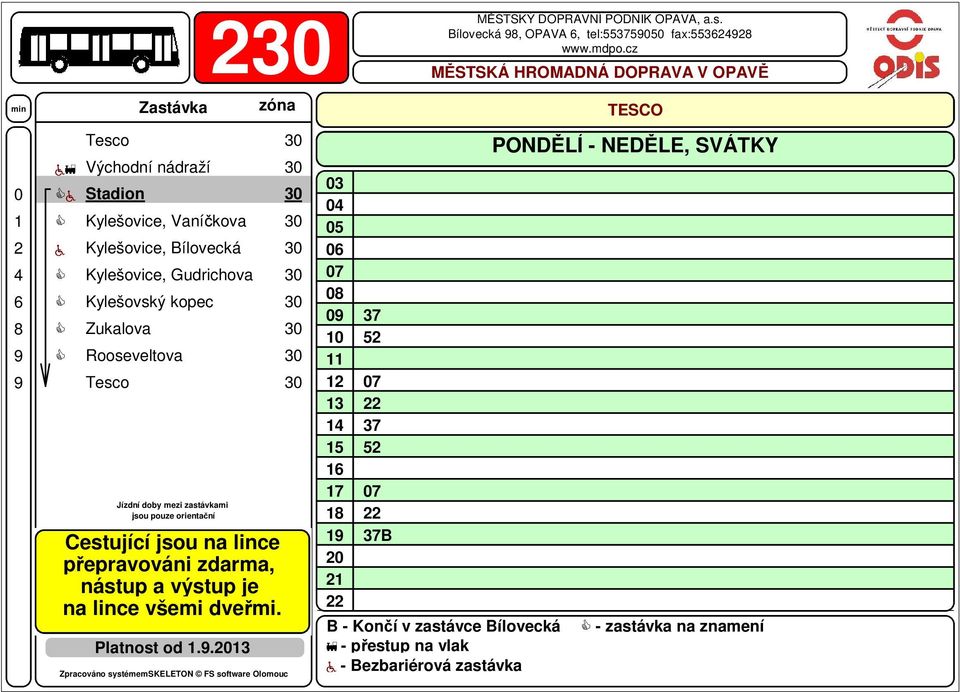 Zukalova 3 Rooseveltova 3 Platnost od 1.9.