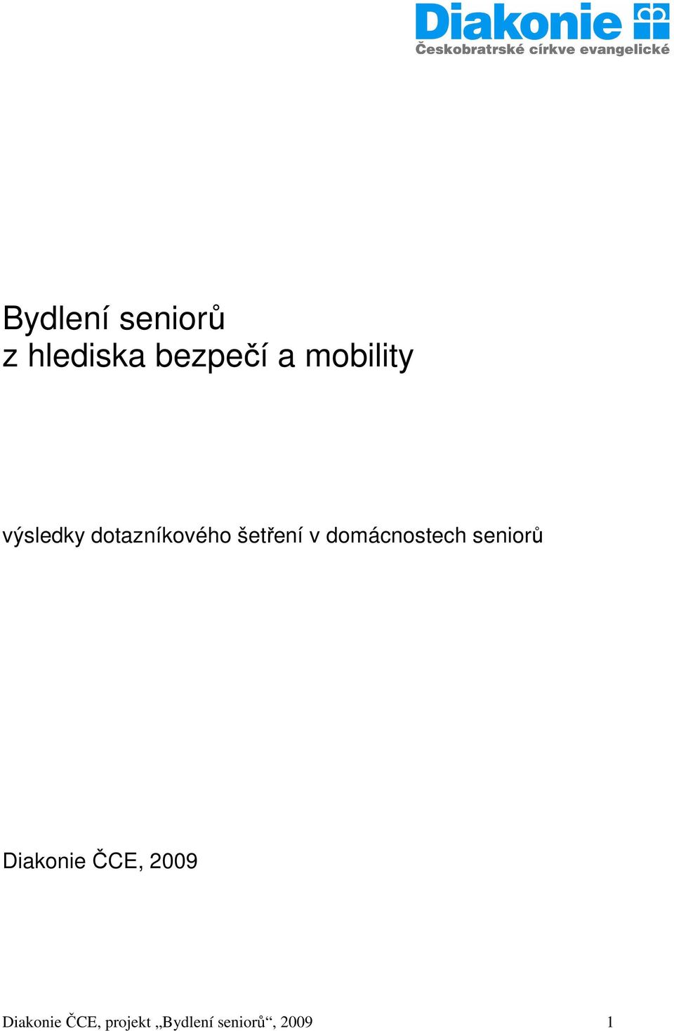 v domácnostech seniorů Diakonie ČCE,