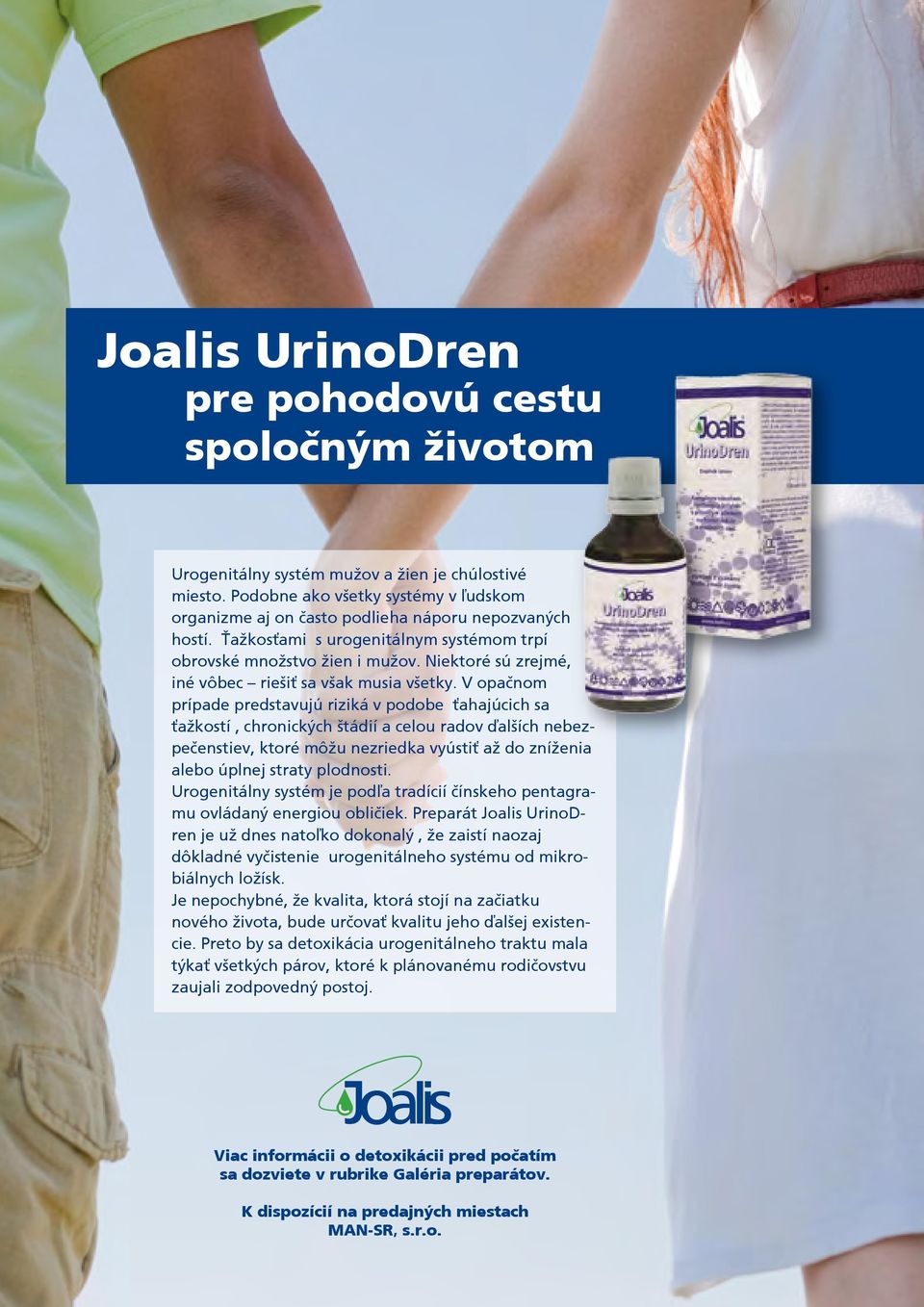 V opaènom prípade predstavujú riziká v podobe ťahajúcich sa ťažkostí, chronických štádií a celou radov ïalších nebezpeèenstiev, ktoré môžu nezriedka vyústiť až do zníženia alebo úplnej straty
