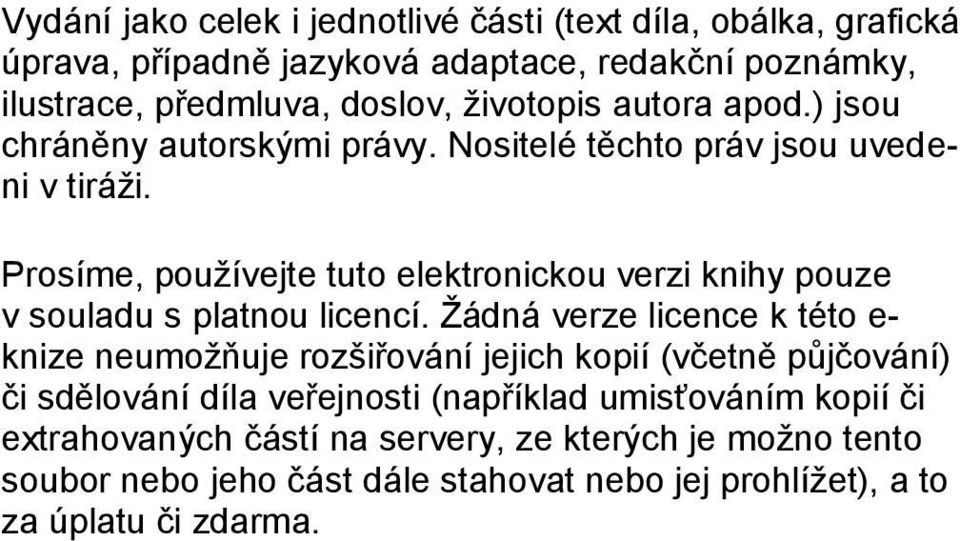 Prosíme, používejte tuto elektronickou verzi knihy pouze v souladu s platnou licencí.