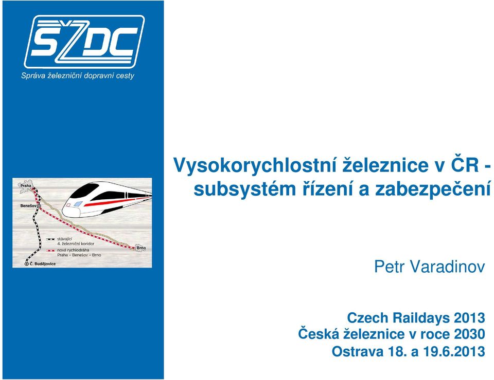Varadinov Czech Raildays 2013 Česká