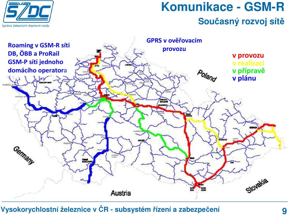 GSM-Psítijednoho domácího operatora GPRS v