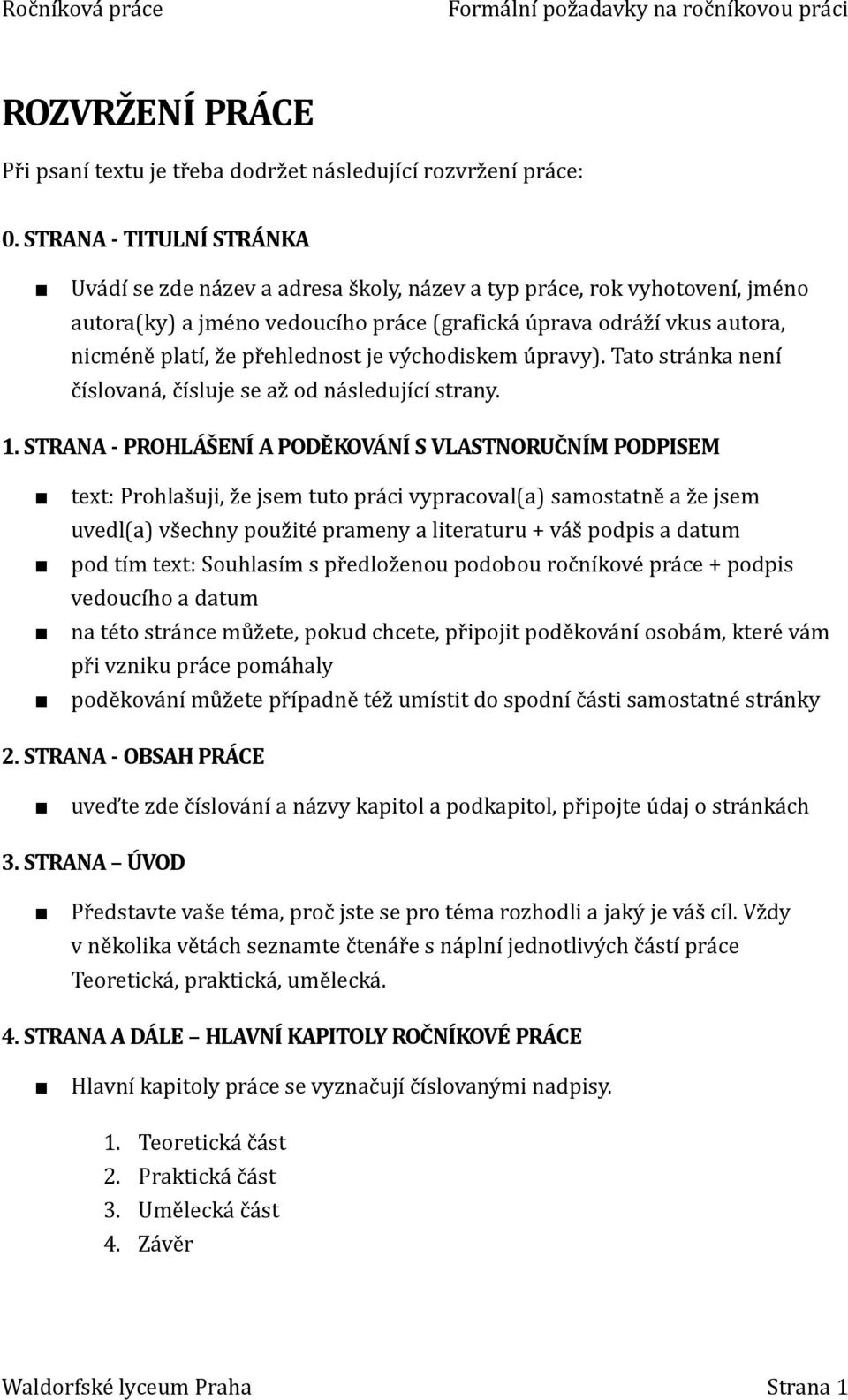přehlednost je východiskem úpravy). Tato stránka není číslovaná, čísluje se až od následující strany. 1.