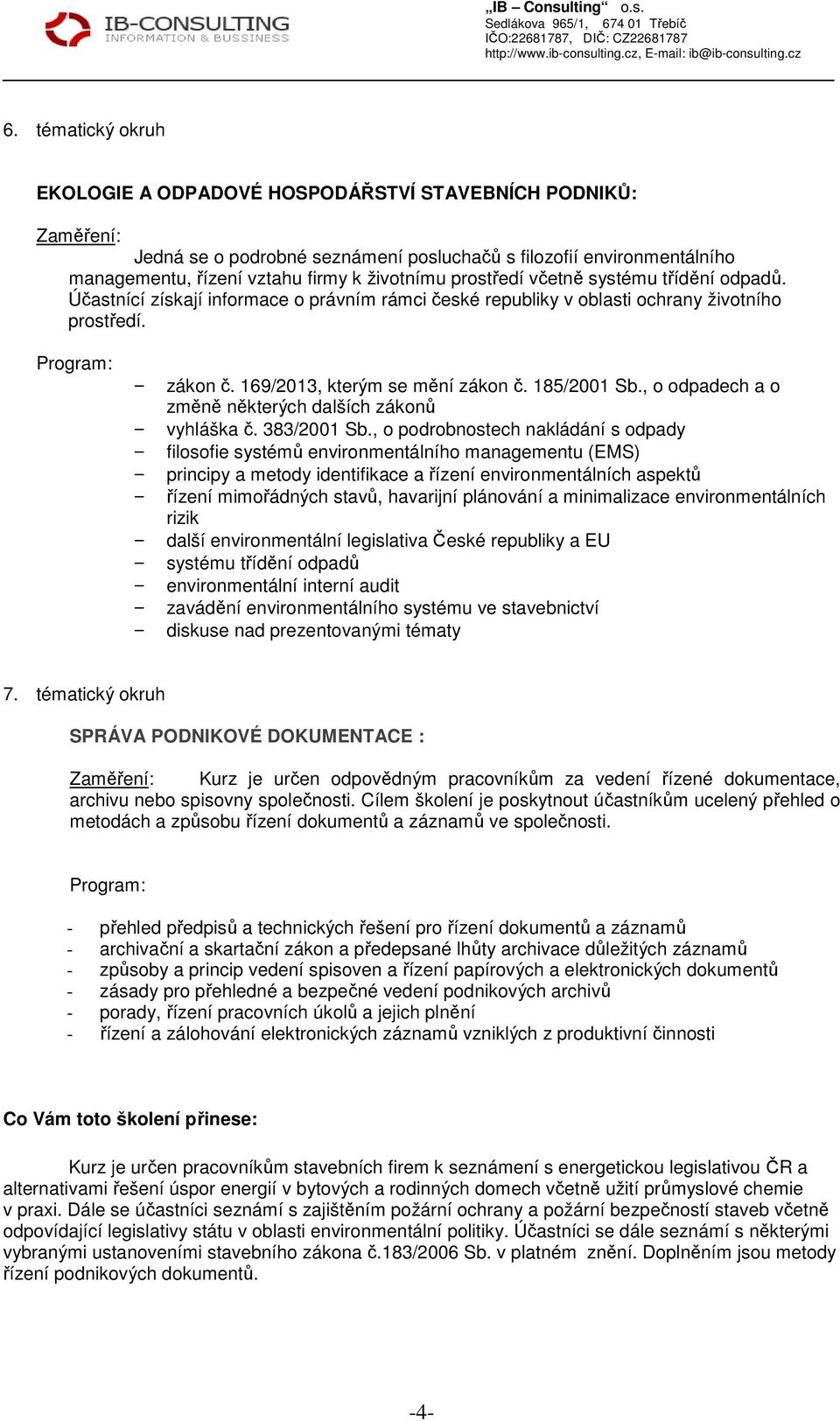 , o odpadech a o změně některých dalších zákonů vyhláška č. 383/2001 Sb.