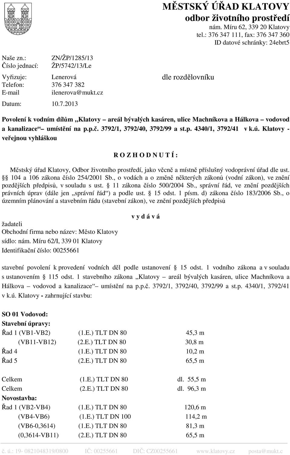 p.č. 3792/1, 3792/40, 3792/99 a st.p. 4340/1, 3792/41 v k.ú.