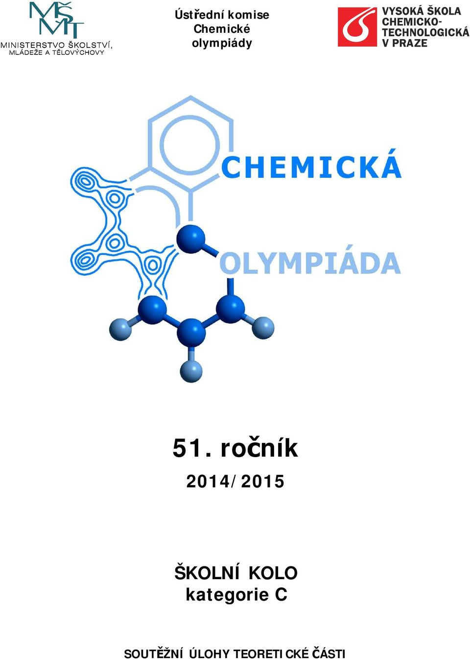 ročník 2014/2015 ŠKOLNÍ