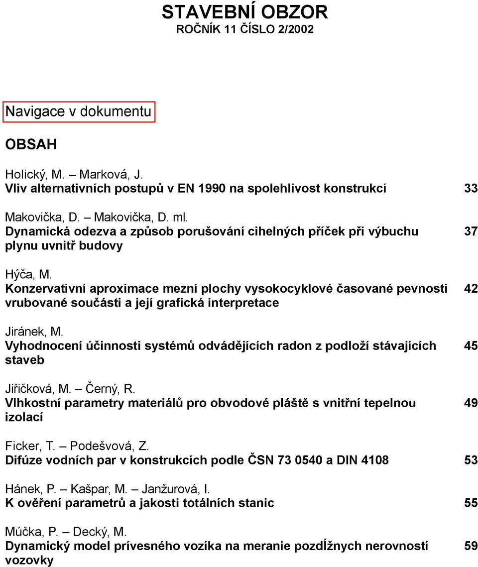 Konzervtivní proximce mezní plochy vysokocyklové sovné pevnosti vrubovné sou ásti její grfická interpretce Jiránek, M.