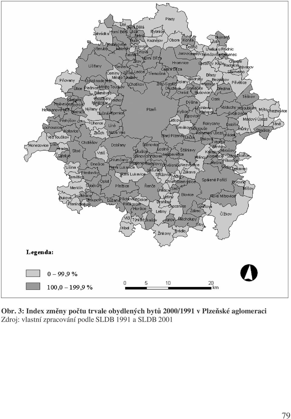 Plzeské aglomeraci Zdroj: vlastní