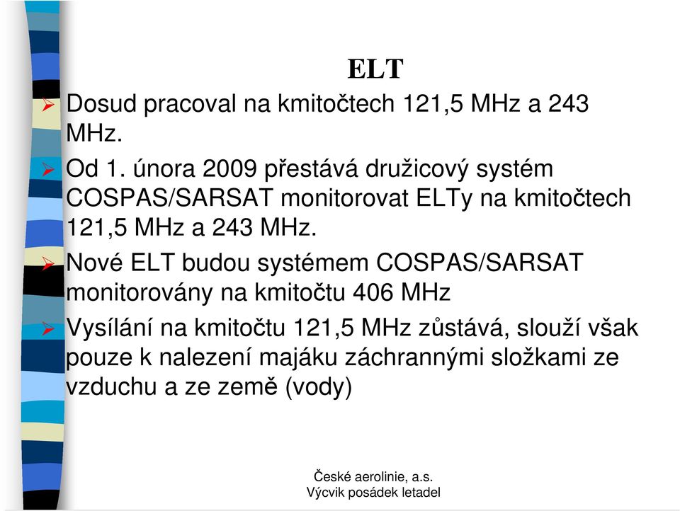 MHz a 243 MHz.