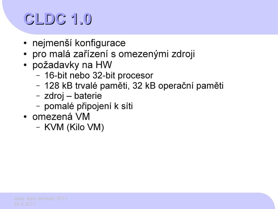 zdroji požadavky na HW 16-bit nebo 32-bit procesor 128