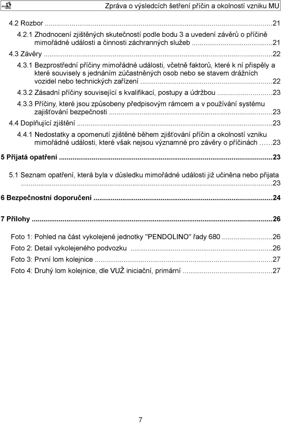 Závěry...22 4.3.