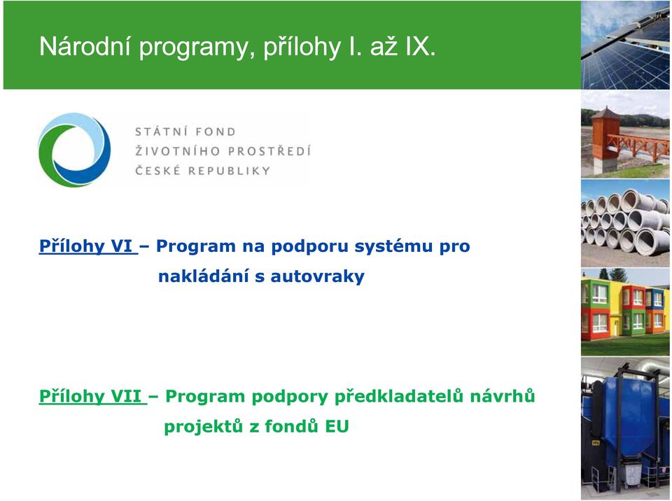 autovraky Přílohy VII Program