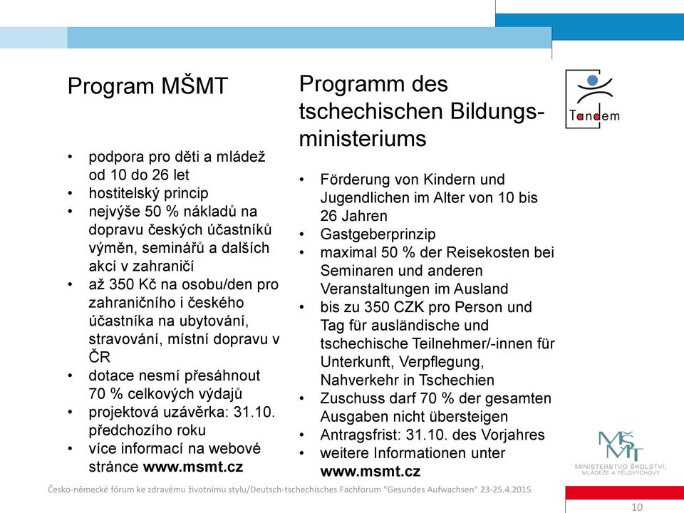 předchozího roku více informací na webové stránce www.msmt.