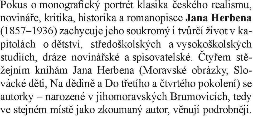 novinářské a spisovatelské.