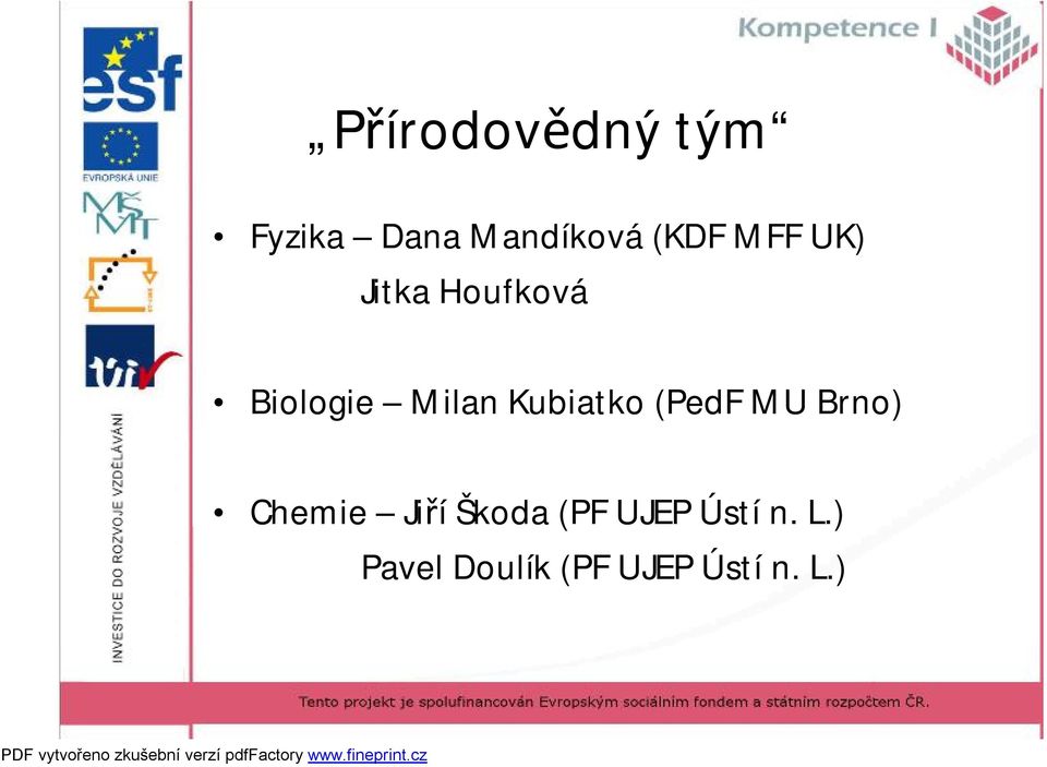 Kubiatko(PedFMU Brno) Chemie Jiří Škoda (PF