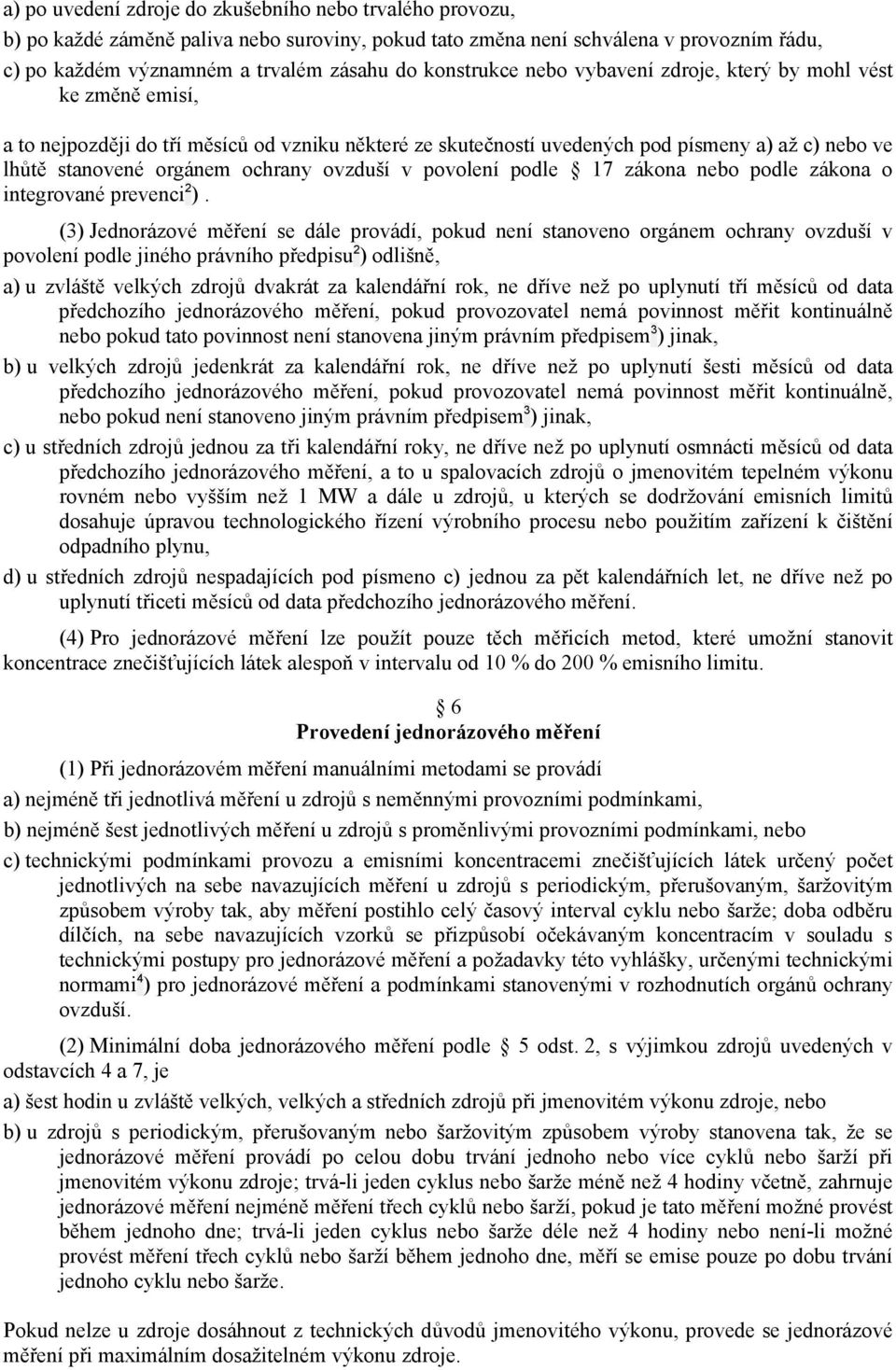 ochrany ovzduší v povolení podle 17 zákona nebo podle zákona o integrované prevenci 2 ).