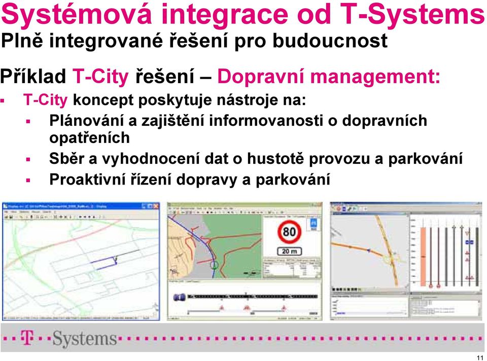 na: Plánování a zajištění informovanosti o dopravních opatřeních Sběr a