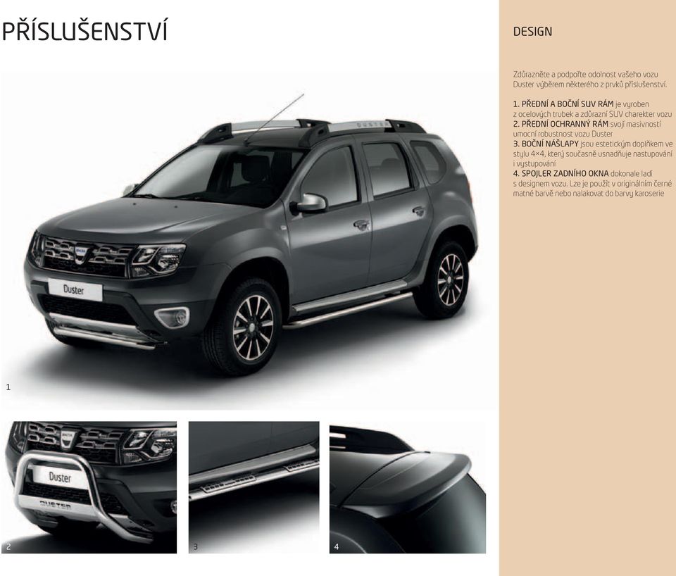 Přední ochranný rám svojí masivností umocní robustnost vozu Duster 3.