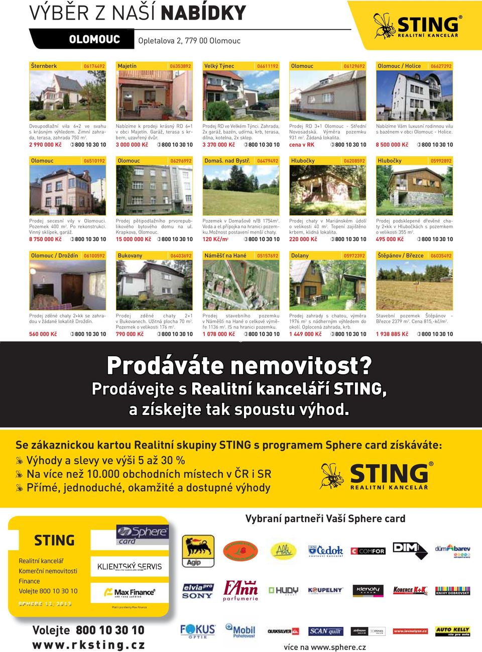 Zahrada, 2x garáž, bazén, udírna, krb, terasa, dílna, kotelna, 2x sklep. 3 370 000 Kč Prodej RD 3+1 - Střední Novosadská. Výměra pozemku 931 m 2. Žádaná lokalita.