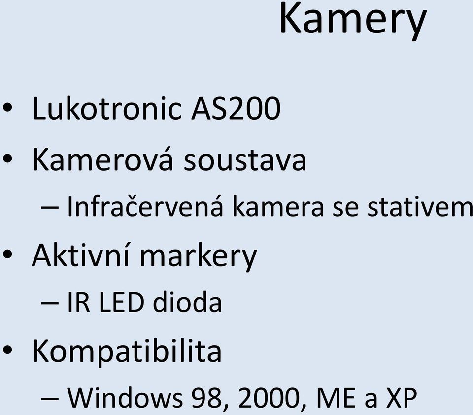 stativem Aktivní markery IR LED