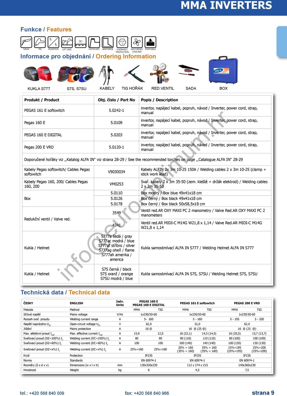 0203 Pegas 200 E VRD 5.0120-1 Technická data / Technical data ČESKY ENGLISH Jedn.