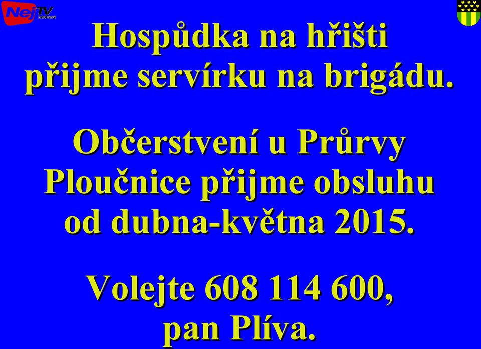 Občerstvení u Průrvy Ploučnice