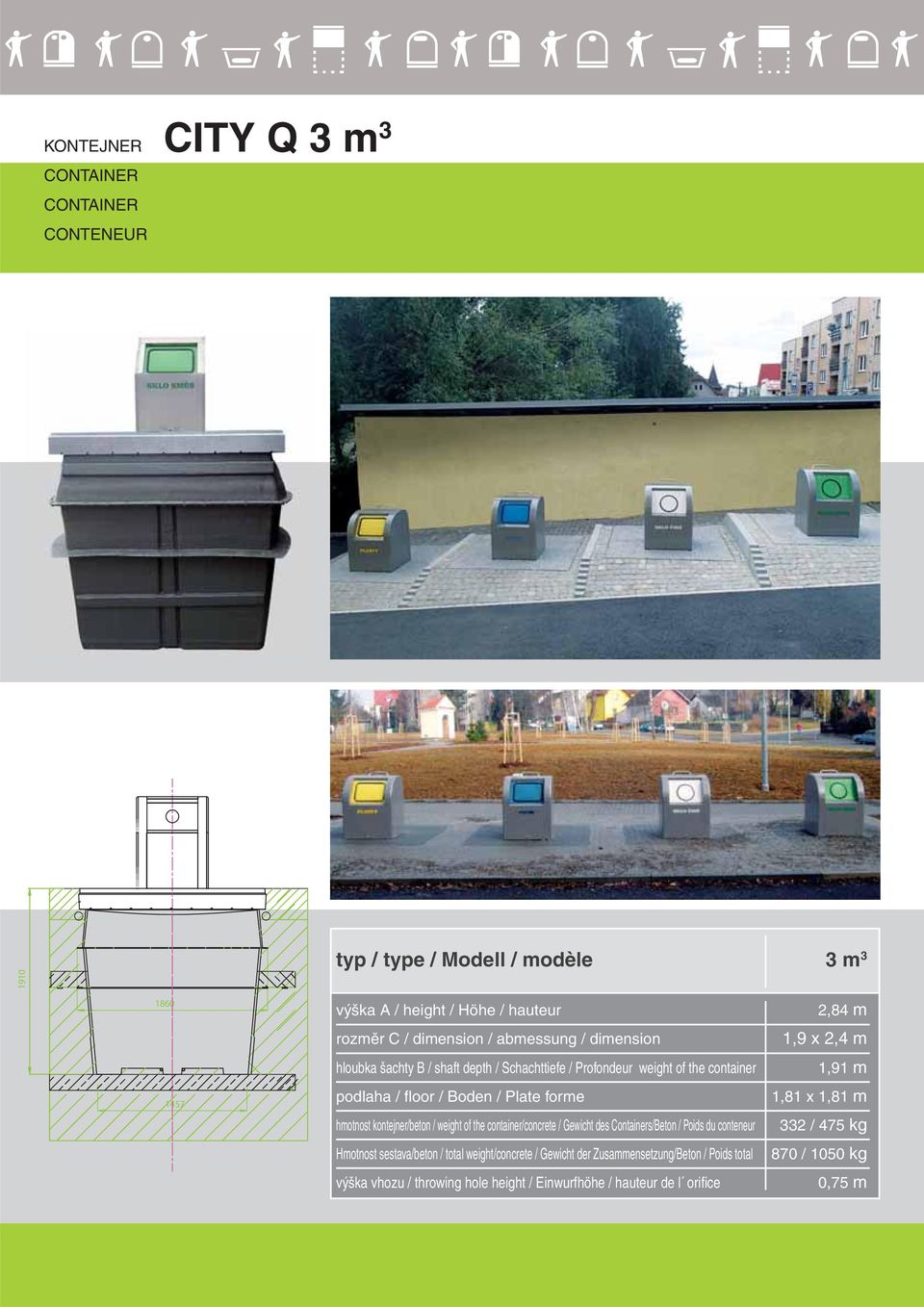 weight of the container/concrete / Gewicht des Containers/Beton / Poids du conteneur Hmotnost sestava/beton / total weight/concrete / Gewicht der