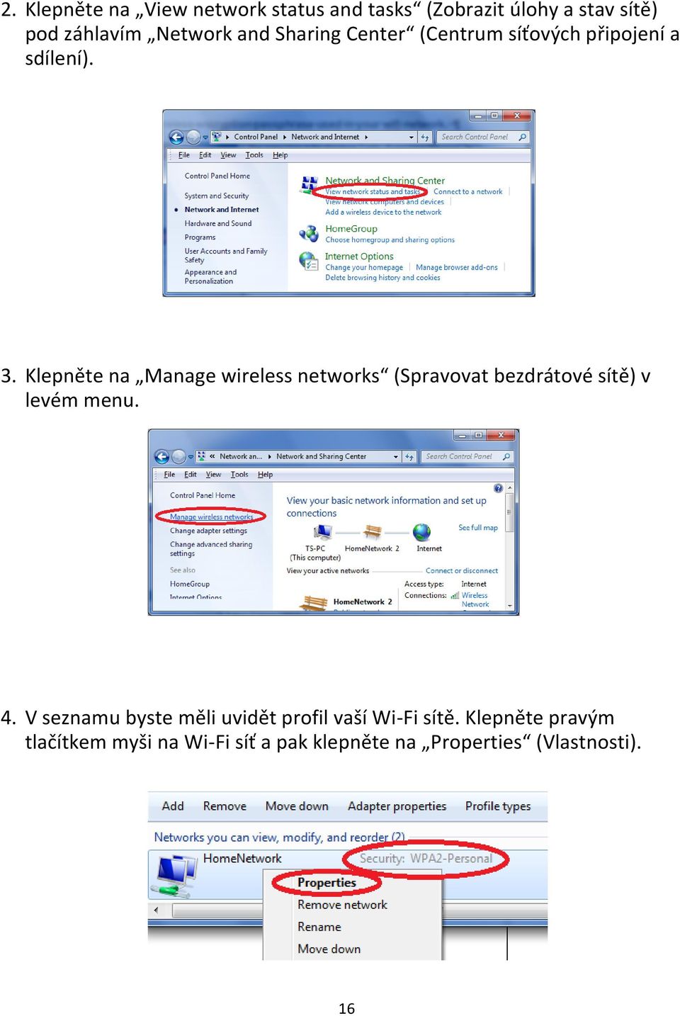 Klepněte na Manage wireless networks (Spravovat bezdrátové sítě) v levém menu. 4.