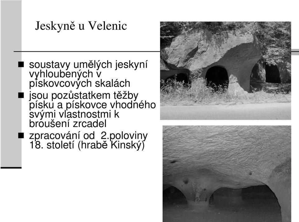 těžby písku a pískovce vhodného svými vlastnostmi k