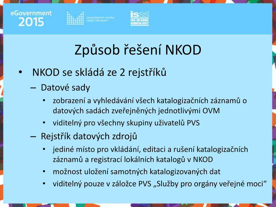 ý h zdrojů jedi é ísto pro kládá í, edita i a ruše í katalogizač í h záz a ů a registra í lokál í h