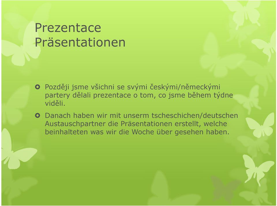 viděli.