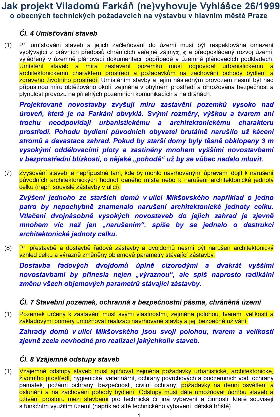 vyjádřený v územně plánovací dokumentaci, popřípadě v územně plánovacích podkladech.