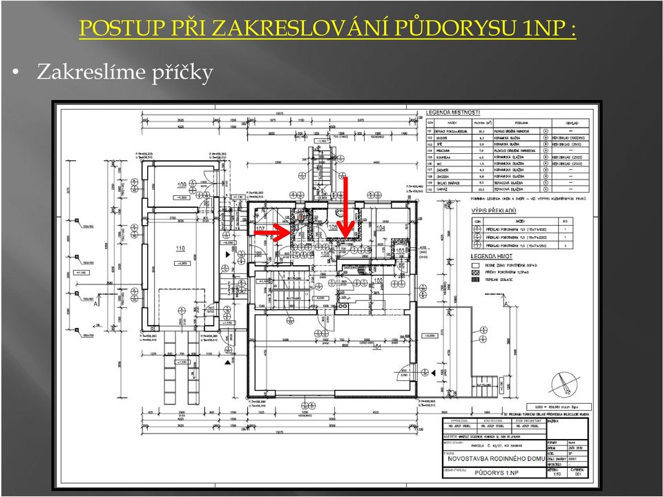 PŮDORYSU 1NP