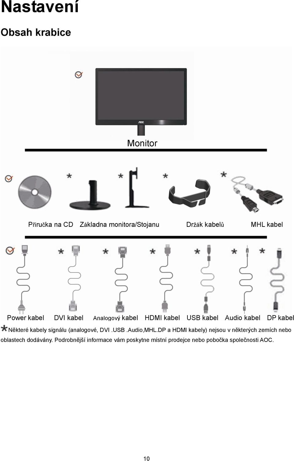 kabely signálu (analogové, DVI.USB.Audio,MHL.