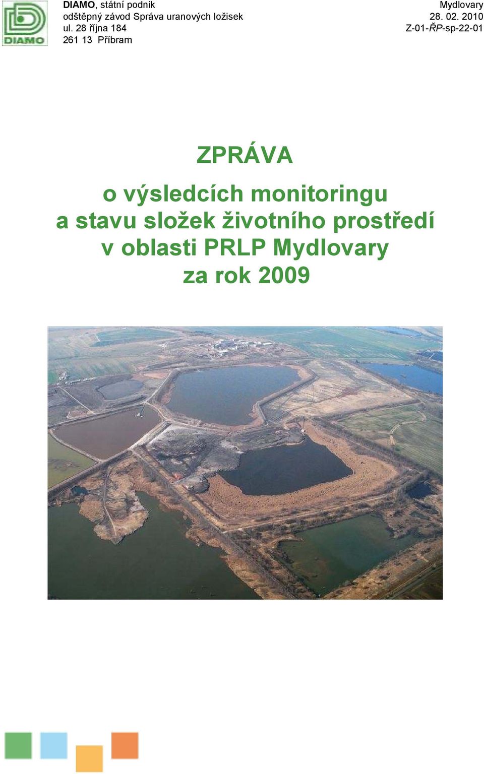 2010 Z-01-ŘP-sp-22-01 ZPRÁVA o výsledcích monitoringu a