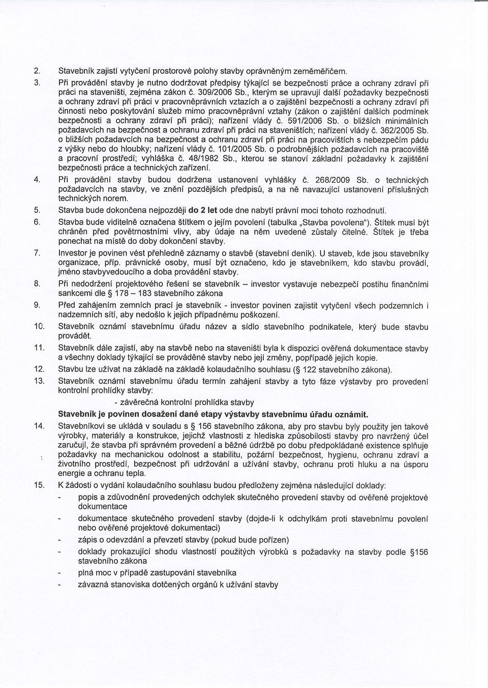 , kteriim se upravujl dal5i pozadavky bezpednosti a ochrany zdravl pii prdci v pracovndpr6vnfch vztazich a o zaji5t6ni bezpednosti a ochrany zdravi pii dinnosti nebo poskytov6ni sluzeb mimo