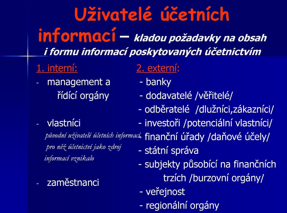 informací vznikalo - zaměstnanci 2.