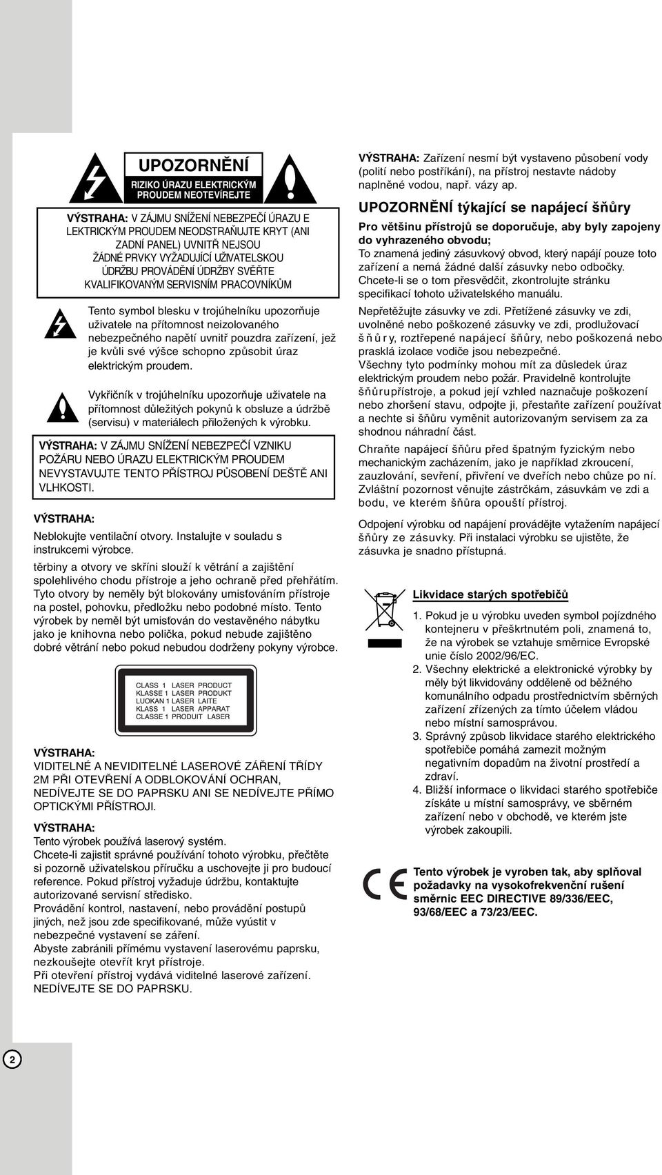 zařízení, jež je kvůli své výšce schopno způsobit úraz elektrickým proudem.