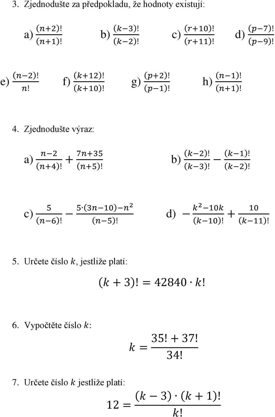 Zjednodušte výraz: a) b) c) d) 5.