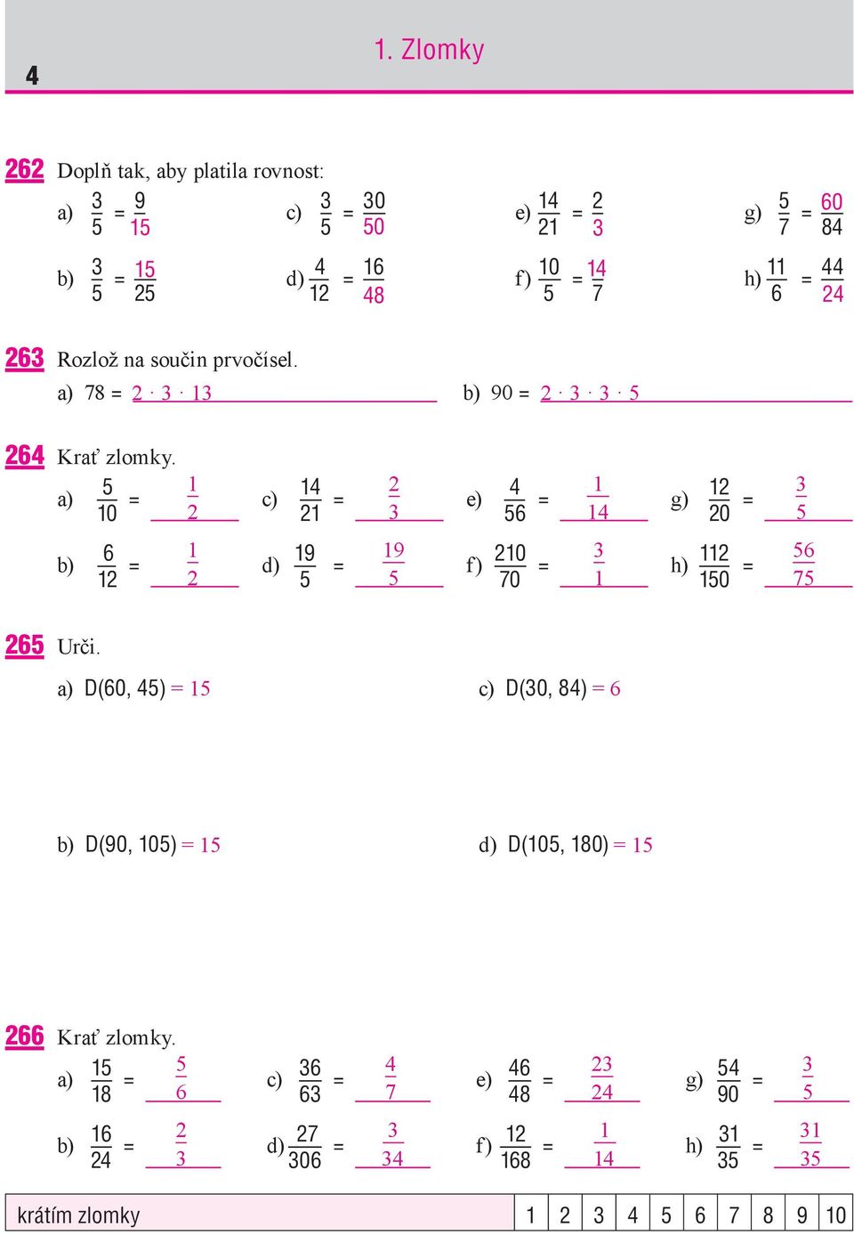 a) 0 = c) = e) = g) 0 = b) = d) = f) 0 0 = h) 0 = Urči.