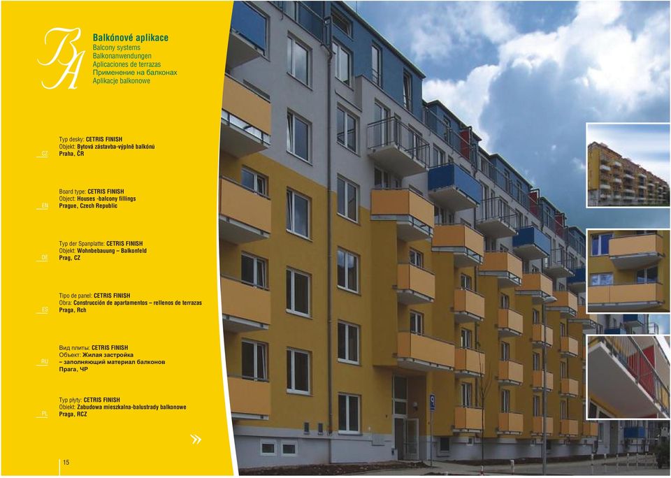 FINISH Objekt: Wohnbebauung Balkonfeld Prag, Tipo de panel: CETRIS FINISH Obra: Construcción de apartamentos rellenos de terrazas Praga, Rch Вид плиты: