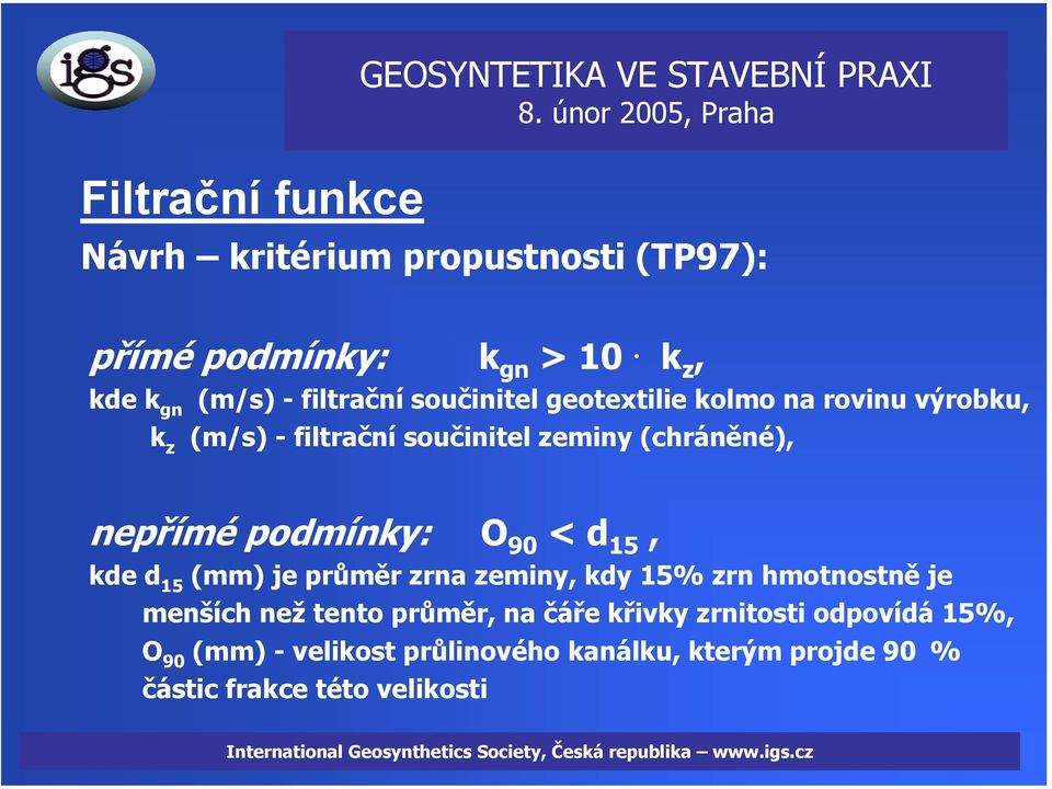 d 15, kde d 15 (mm) je průměr zrna zeminy, kdy 15% zrn hmotnostně je menších než tento průměr, na čáře křivky