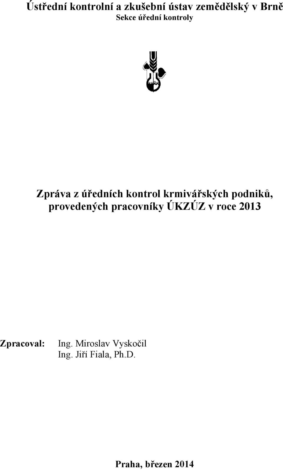 krmivářských podniků, provedených pracovníky ÚKZÚZ v roce