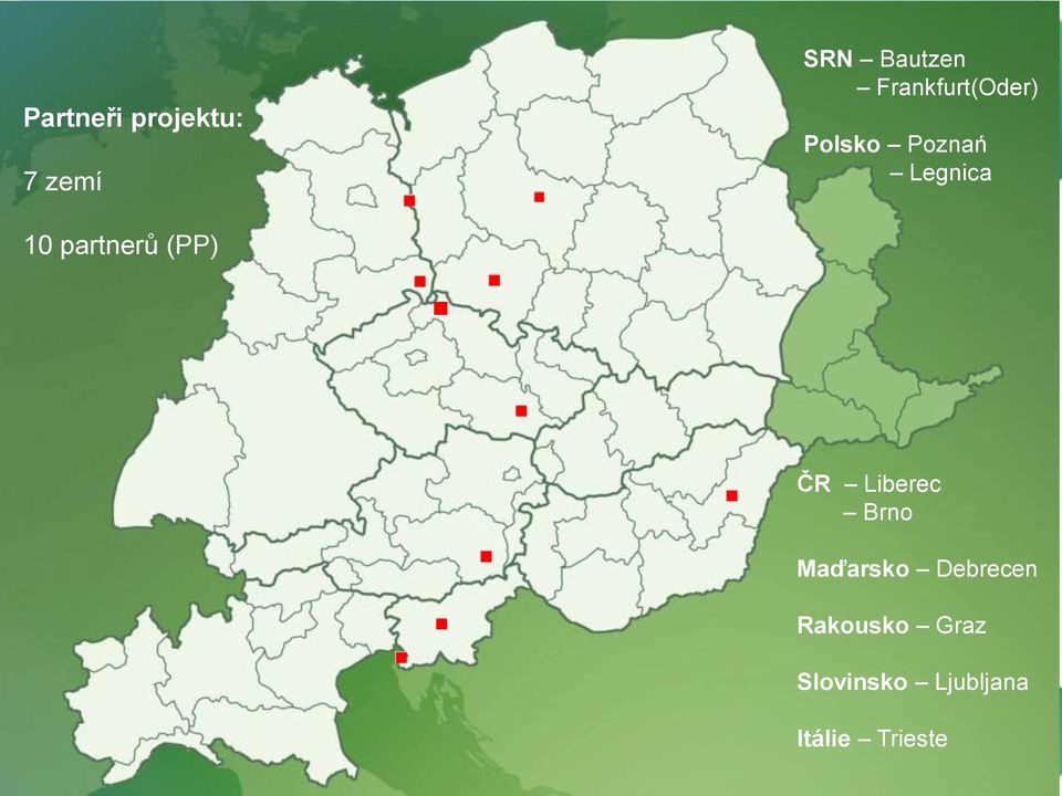 střední Evropy zájem u 500 firem, audit u 400 firem Do auditů zapojeno 800 manažerů firem, 1 200 zaměstnanců ČR Liberec Iniciace inovačních projektů ve 20 % firem s