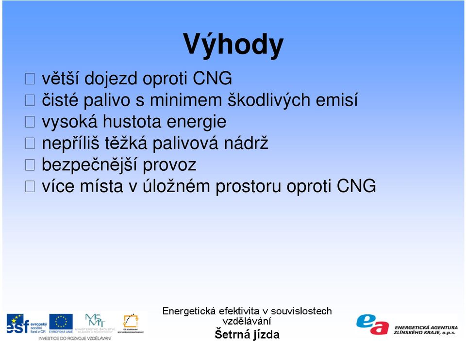 energie nepříliš těžká palivová nádrž