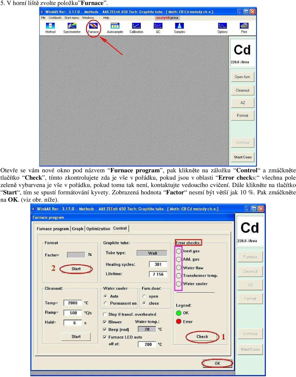 zkontrolujete zda je vše v pořádku, pokud jsou v oblasti Error checks: všechna pole zeleně vybarvena je vše v pořádku,