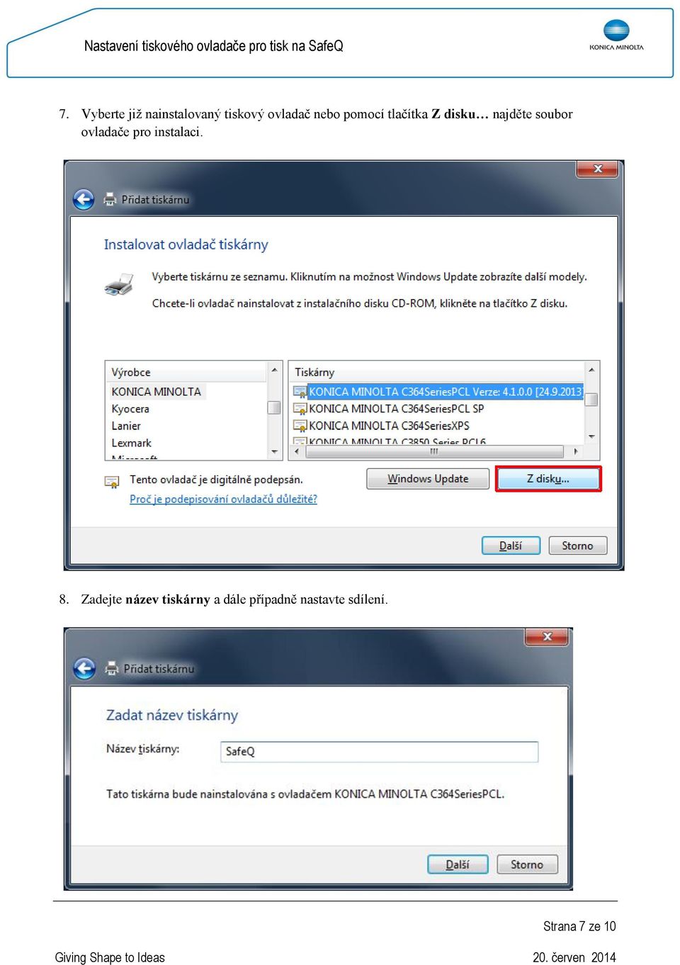 ovladače pro instalaci. 8.