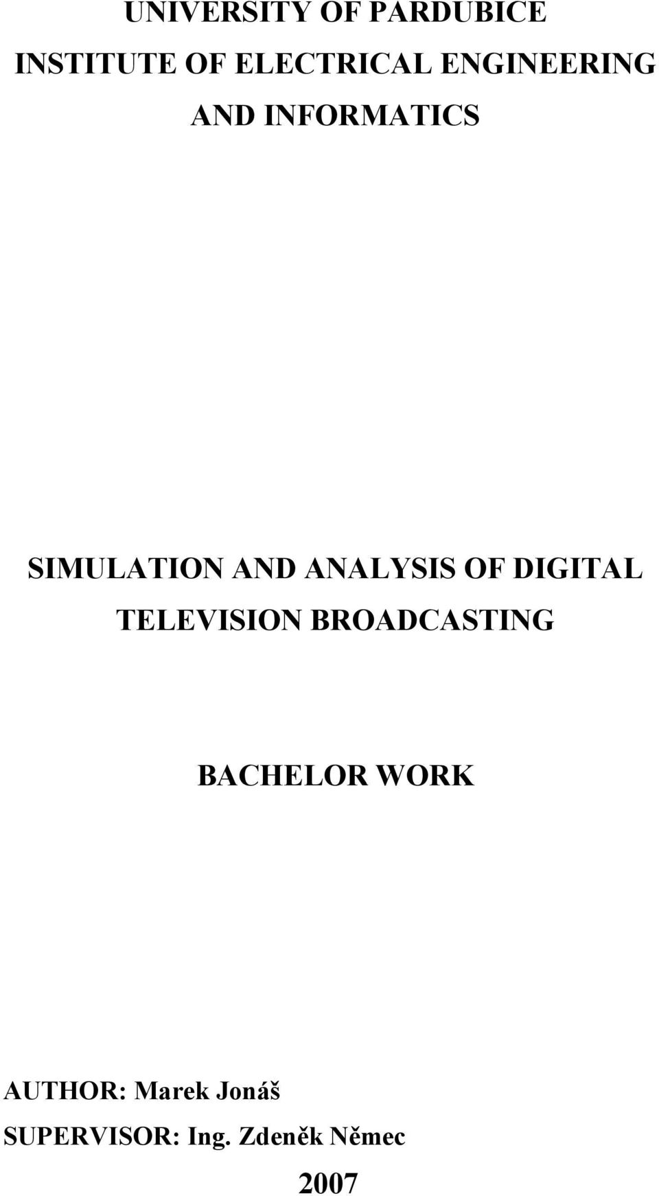 ANALYSIS OF DIGITAL TELEVISION BROADCASTING